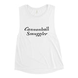 Cannon ball smuggler 1.0 Ladies’ Muscle Tank